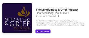 Mindfulness and Grief Podcast